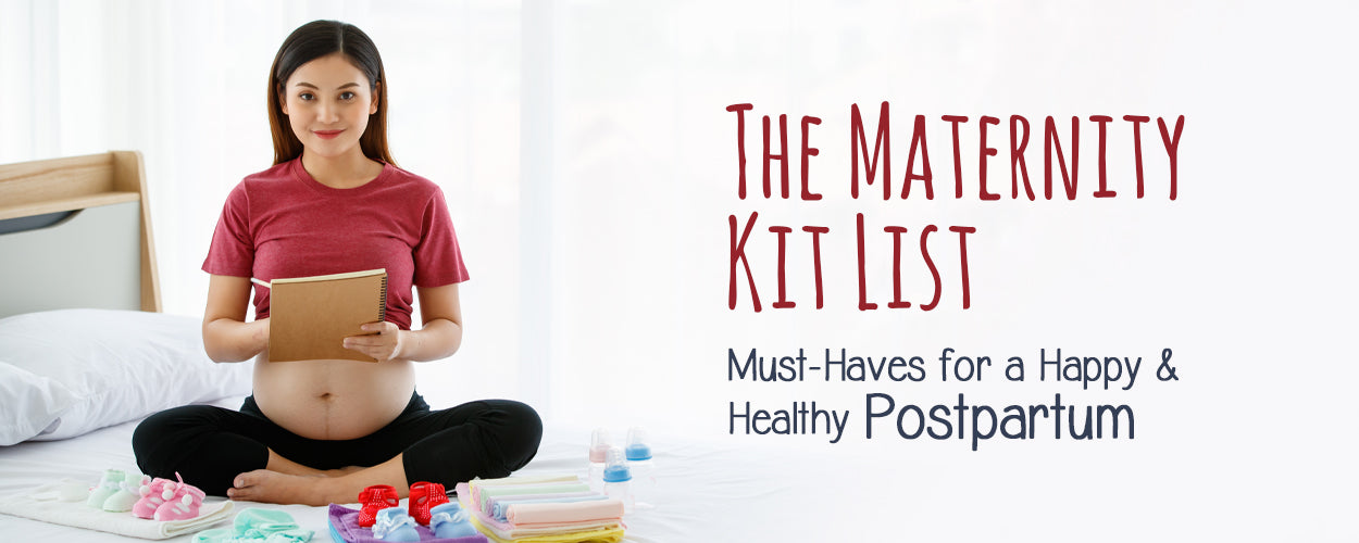 The Maternity Kit List: Must-Haves for a Happy and Healthy Postpartum ...