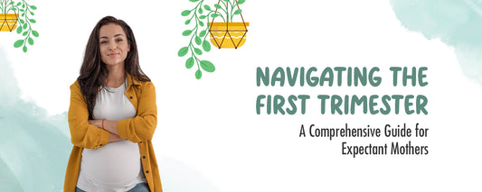 Navigating the First Trimester: A Comprehensive Guide for Expectant Mothers