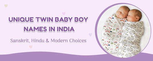 Unique Twin Baby Boy Names in India – Sanskrit, Hindu & Modern Choices